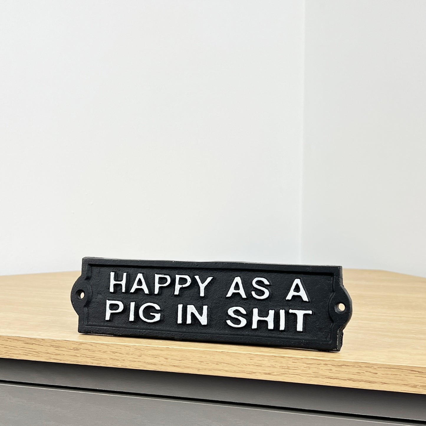 'Happy as a pig in Sh*t' - Cast Iron Wall Sign / Plaque