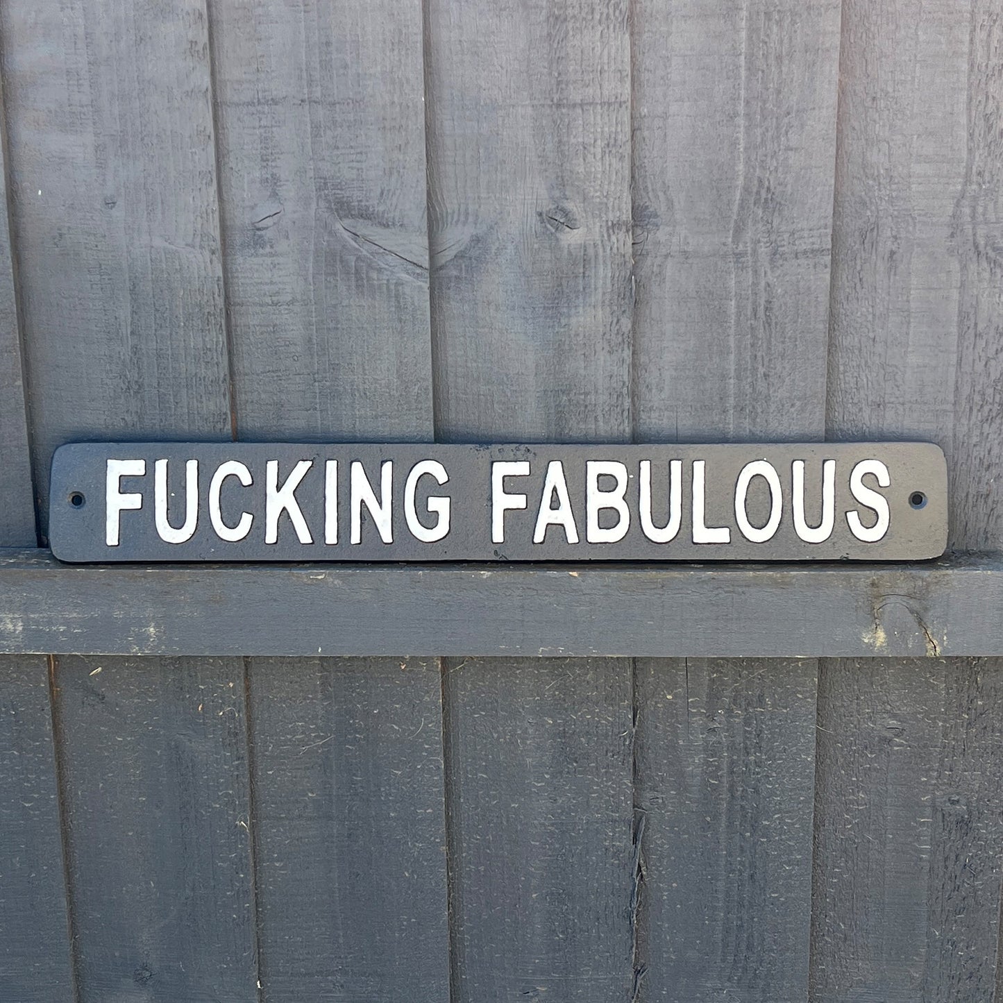 45.5cm 'Fucking Fabulous' Funny Cast Iron Wall Sign