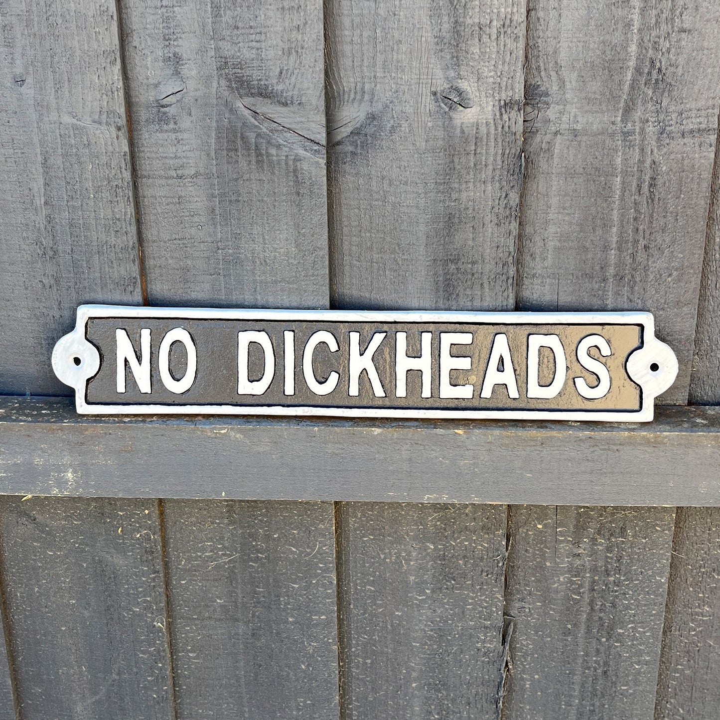 34cm 'No Dickheads' Cast Iron Wall Sign / Plaque
