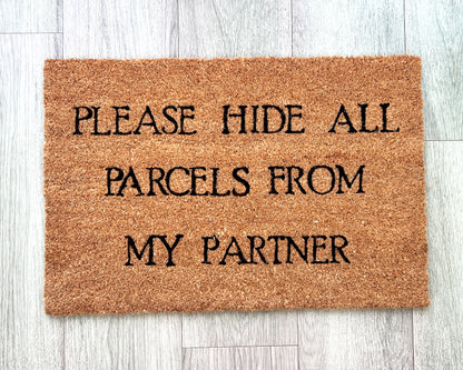 'Please hide all parcels from my partner' Doormat