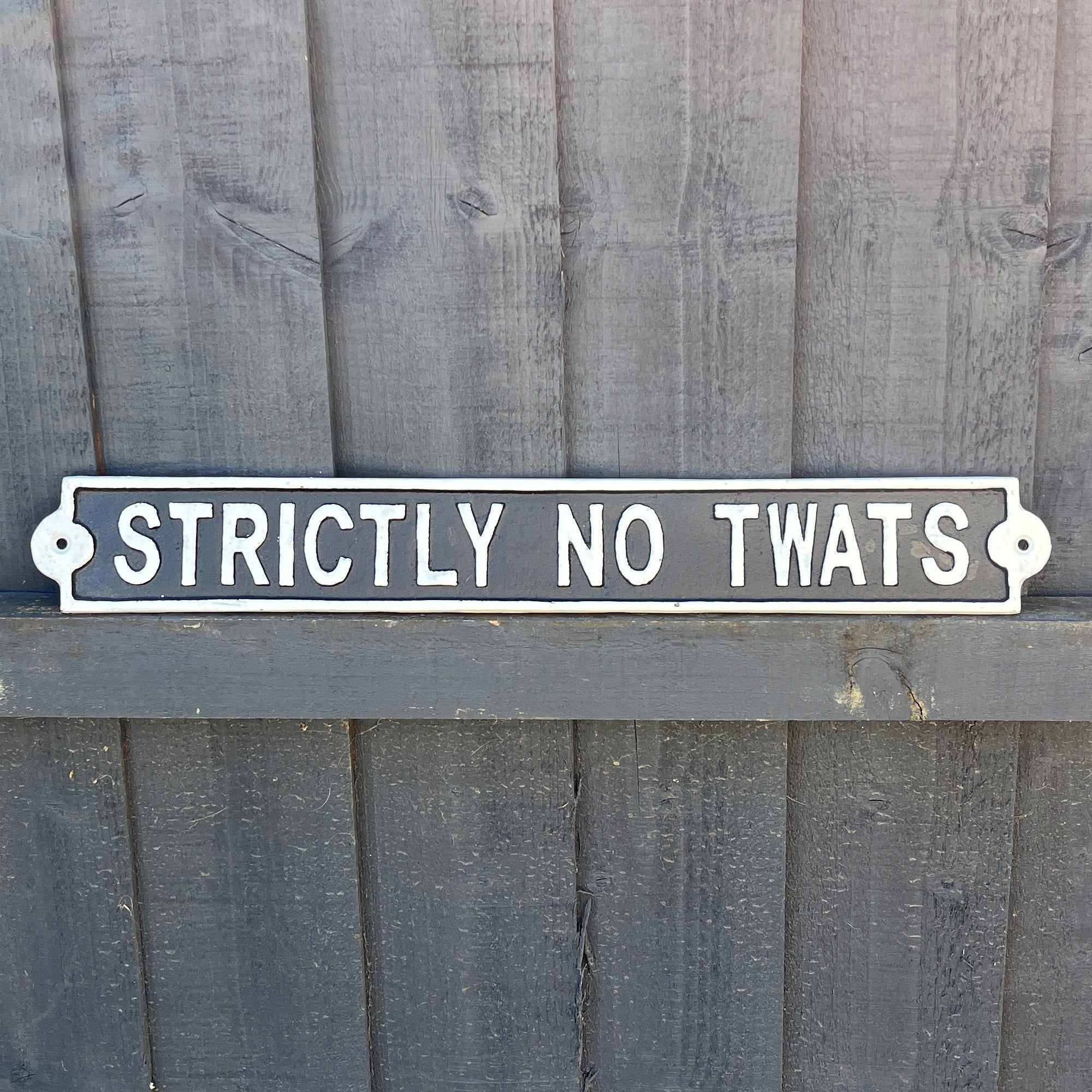 44cm 'Strictly No Twats' Funny Cast Iron Wall Sign