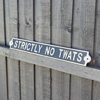 44cm 'Strictly No Twats' Funny Cast Iron Wall Sign