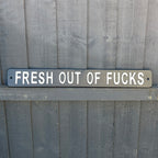 50.7cm 'Fresh out of F**ks' Funny Cast Iron Wall Sign