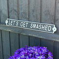 43.5cm 'Let's Get Smashed' Funny Cast Iron Wall Sign