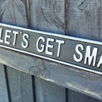 43.5cm 'Let's Get Smashed' Funny Cast Iron Wall Sign