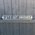 43.5cm 'Let's Get Smashed' Funny Cast Iron Wall Sign