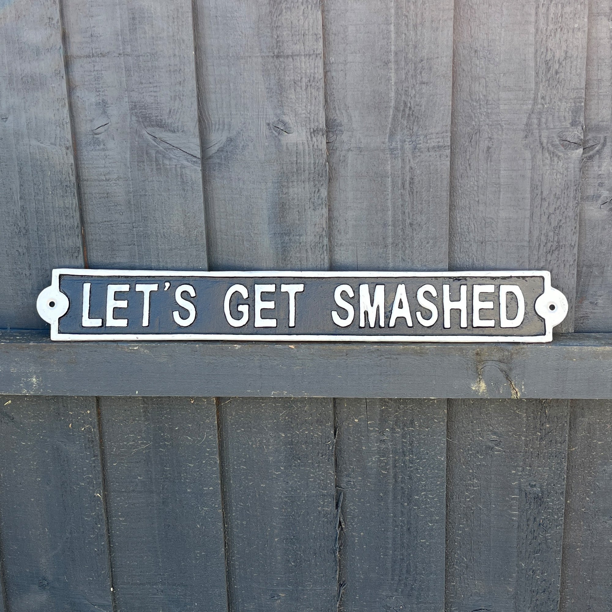 43.5cm 'Let's Get Smashed' Funny Cast Iron Wall Sign