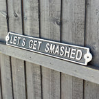 43.5cm 'Let's Get Smashed' Funny Cast Iron Wall Sign