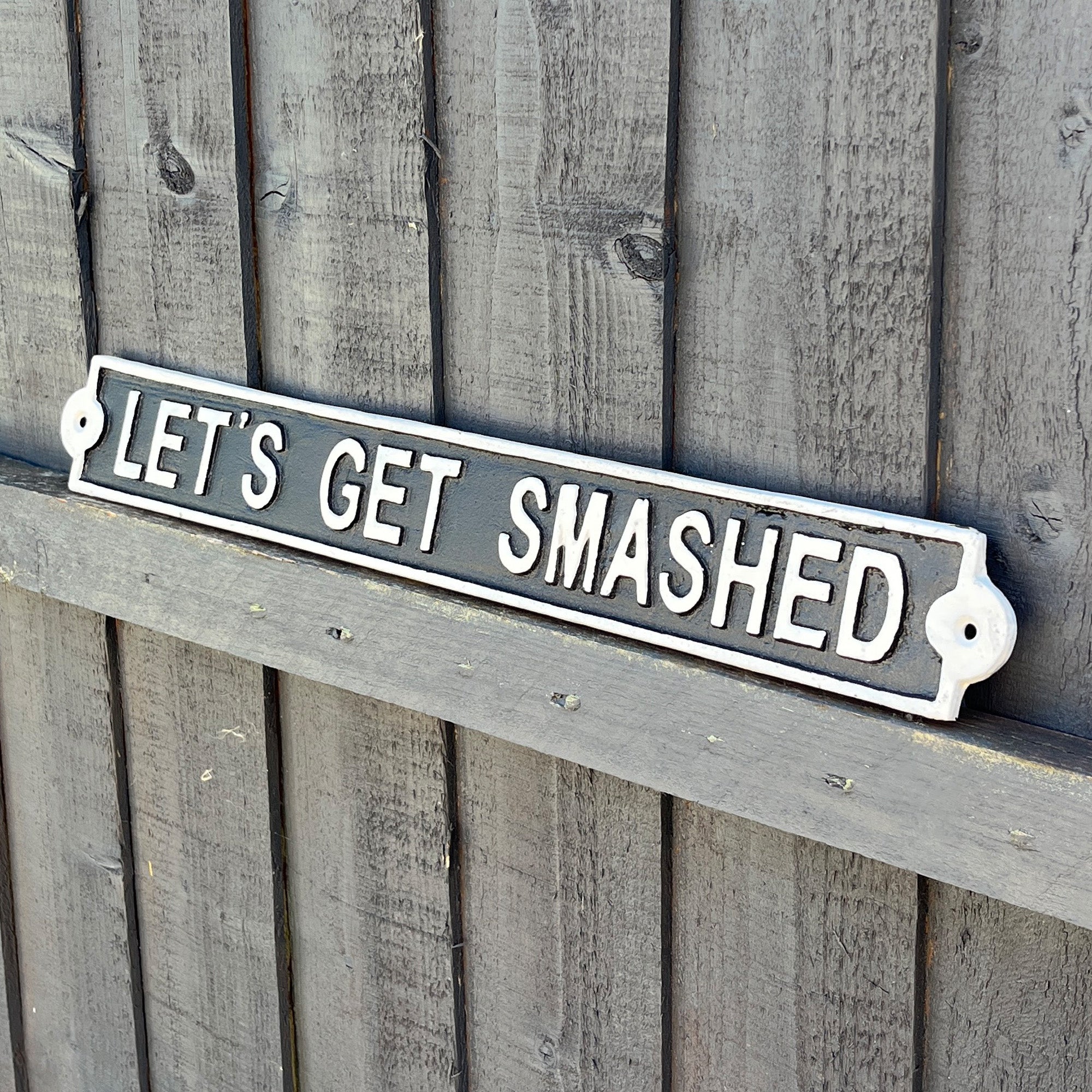 43.5cm 'Let's Get Smashed' Funny Cast Iron Wall Sign