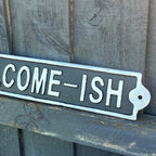 31cm 'Welcome-ish' Cast Iron Wall Sign / Plaque