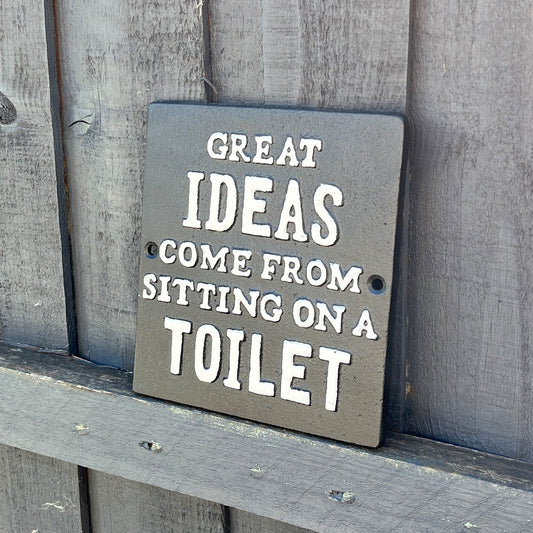 'Great Ideas Come From Sitting on a Toilet' Funny Wall Sign / Plaque