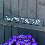 45.5cm 'Fucking Fabulous' Funny Cast Iron Wall Sign