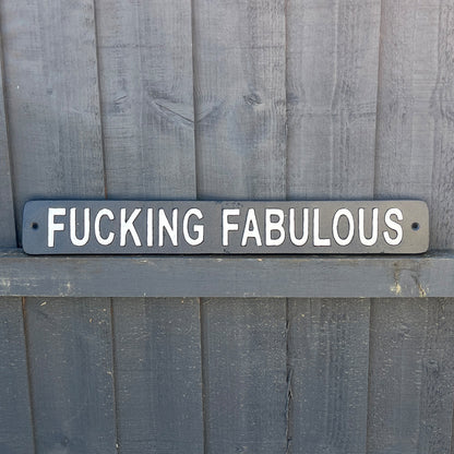 45.5cm 'Fucking Fabulous' Funny Cast Iron Wall Sign