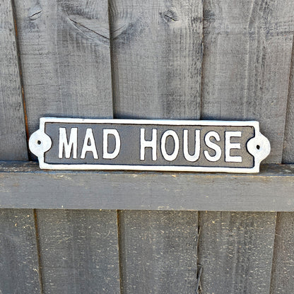 28cm 'Mad House' Cast Iron Wall Sign / Plaque