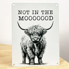 15cm x 20cm ‘Not in the Mooooood’ Highland Cow Wall Sign – Metal