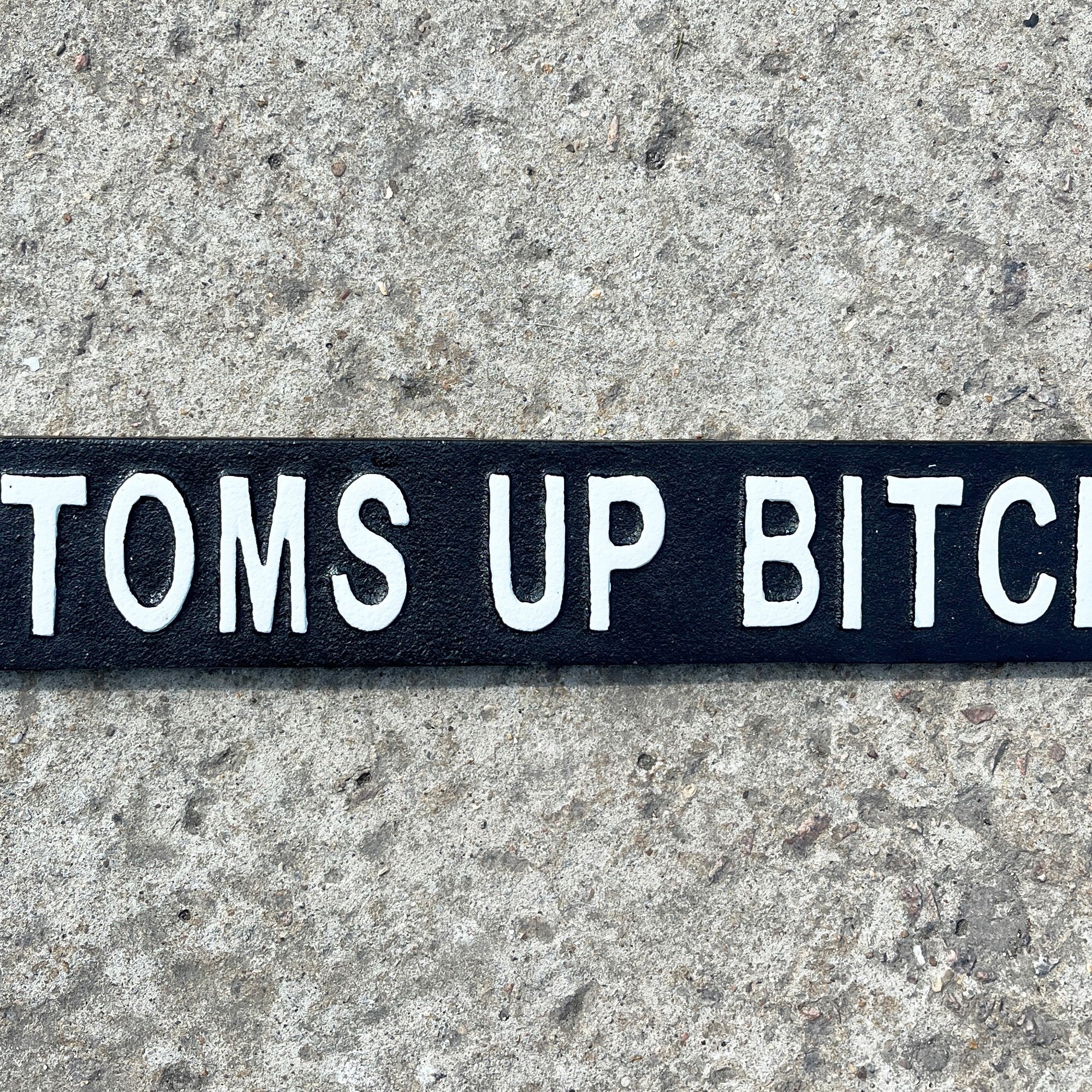 51cm 'Bottoms Up Bitches' Funny Cast Iron Wall Sign