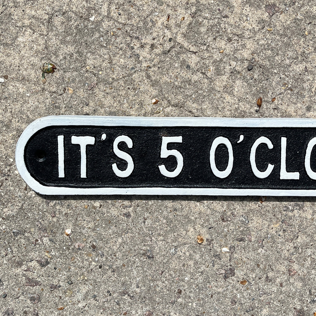 57.5cm Large Cast Iron 'It's 5 O'Clock Somewhere' Wall Sign / Plaque