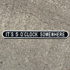 57.5cm Large Cast Iron 'It's 5 O'Clock Somewhere' Wall Sign / Plaque