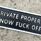 22cm 'Private Property Now F*** Off' Funny Cast Iron Wall Sign