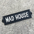 21cm 'Mad House' Funny Cast Iron Wall Sign