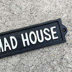 21cm 'Mad House' Funny Cast Iron Wall Sign