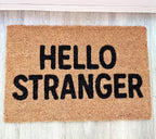 'Hello Stranger' Coir Doormat - 59 x 39cm