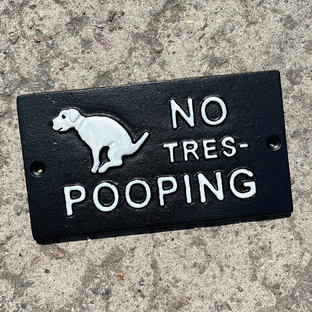 'No Tres-Pooping' Funny Dog Poop Wall Sign - Cast Iron