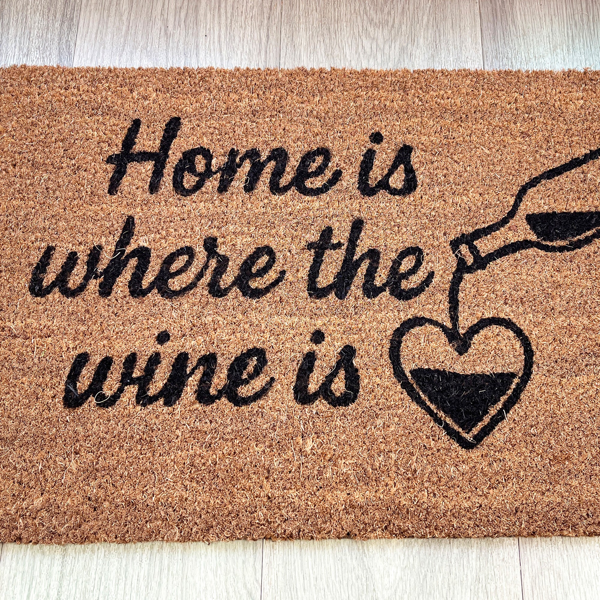 'Home Is Where The Wine Is 🖤' Coir Doormat - 59 x 39cm