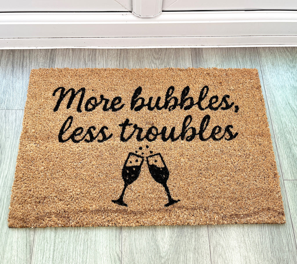 'More Bubbles Less Troubles' Coir Doormat - 59 x 39cm