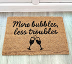 'More Bubbles Less Troubles' Coir Doormat - 59 x 39cm