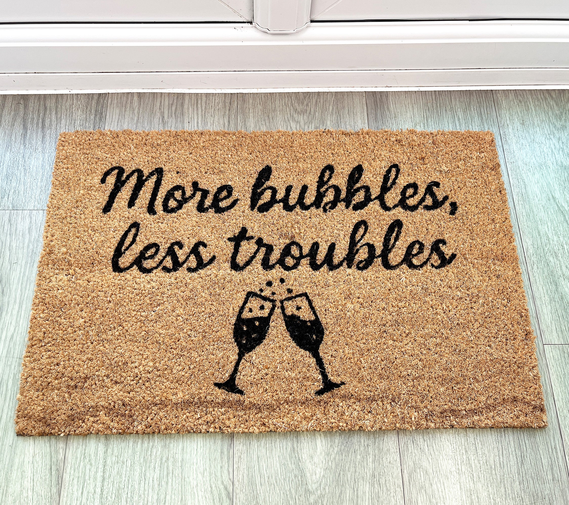 'More Bubbles Less Troubles' Coir Doormat - 59 x 39cm