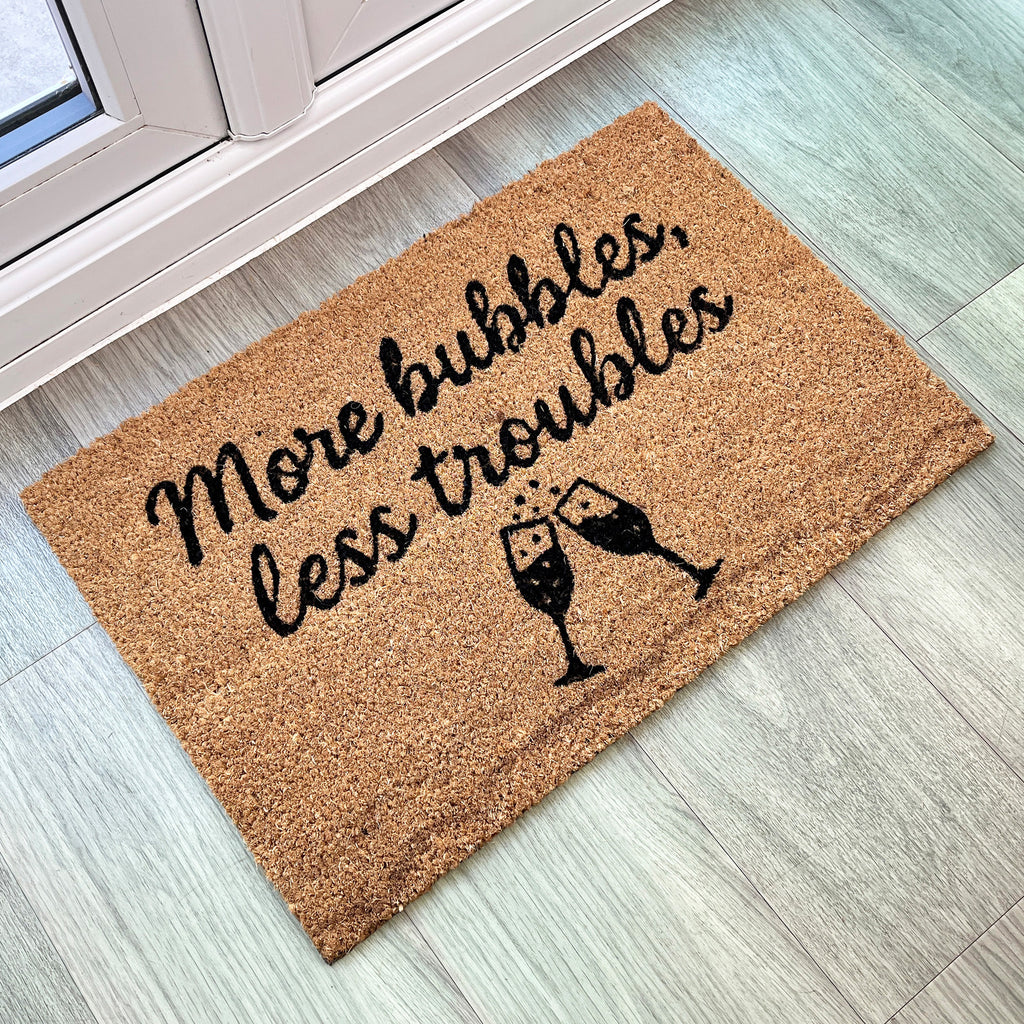 'More Bubbles Less Troubles' Coir Doormat - 59 x 39cm