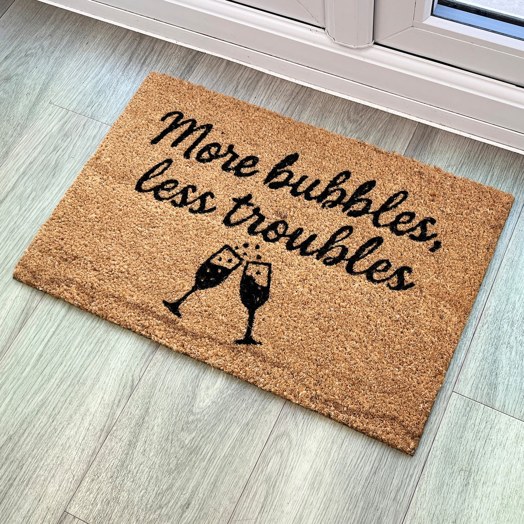 'More Bubbles Less Troubles' Coir Doormat - 59 x 39cm