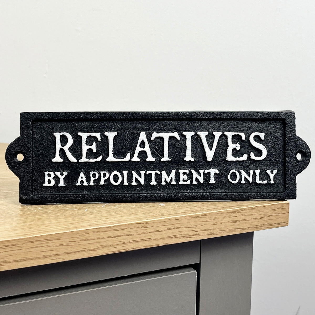 21.5cm 'Relatives by Appointment Only' Cast Iron Wall Sign / Plaque