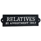 21.5cm 'Relatives by Appointment Only' Cast Iron Wall Sign / Plaque