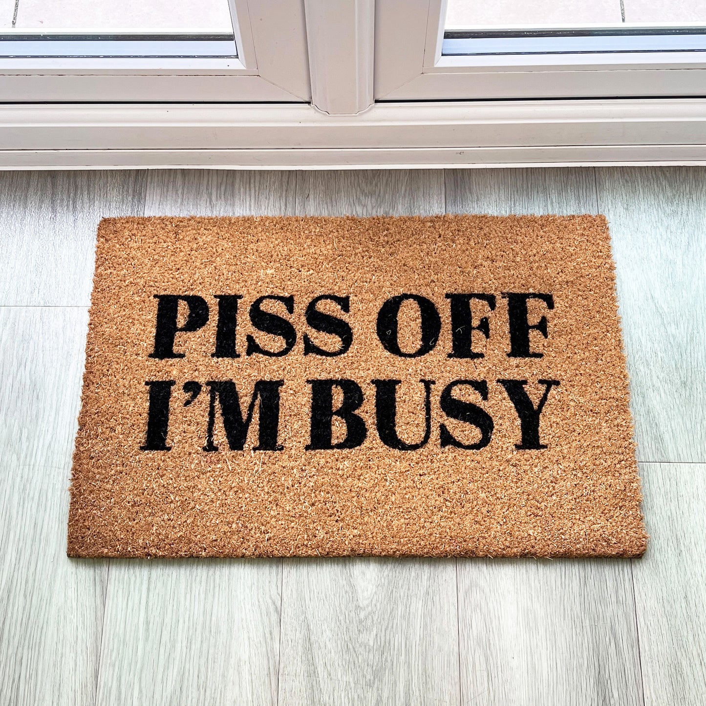 Piss Off I'm Busy Funny Coir Doormat - 60 x 40cm