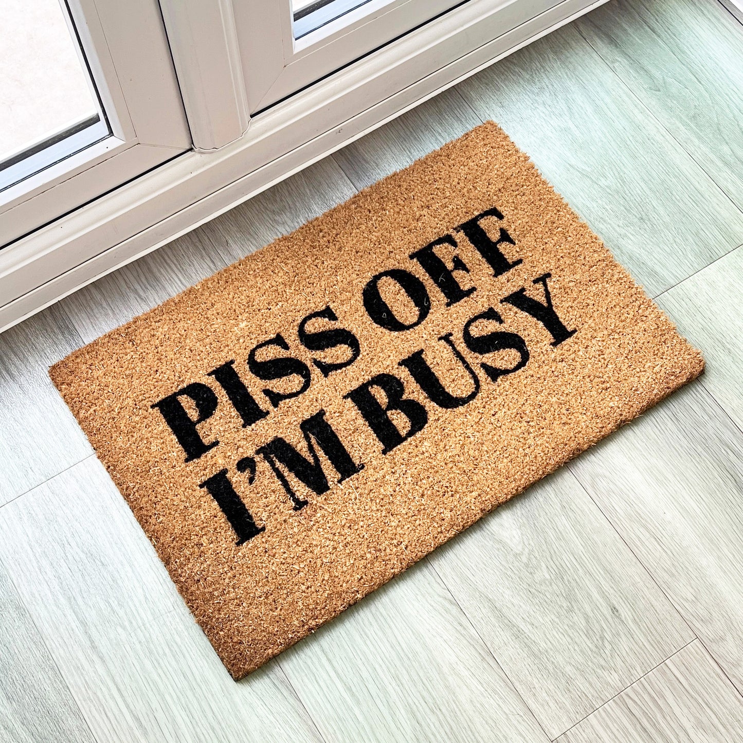 Piss Off I'm Busy Funny Coir Doormat - 60 x 40cm