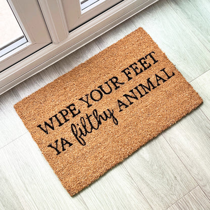 'Wipe Your Feet Ya Filthy Animal' Funny Coir Doormat - 60 x 40cm