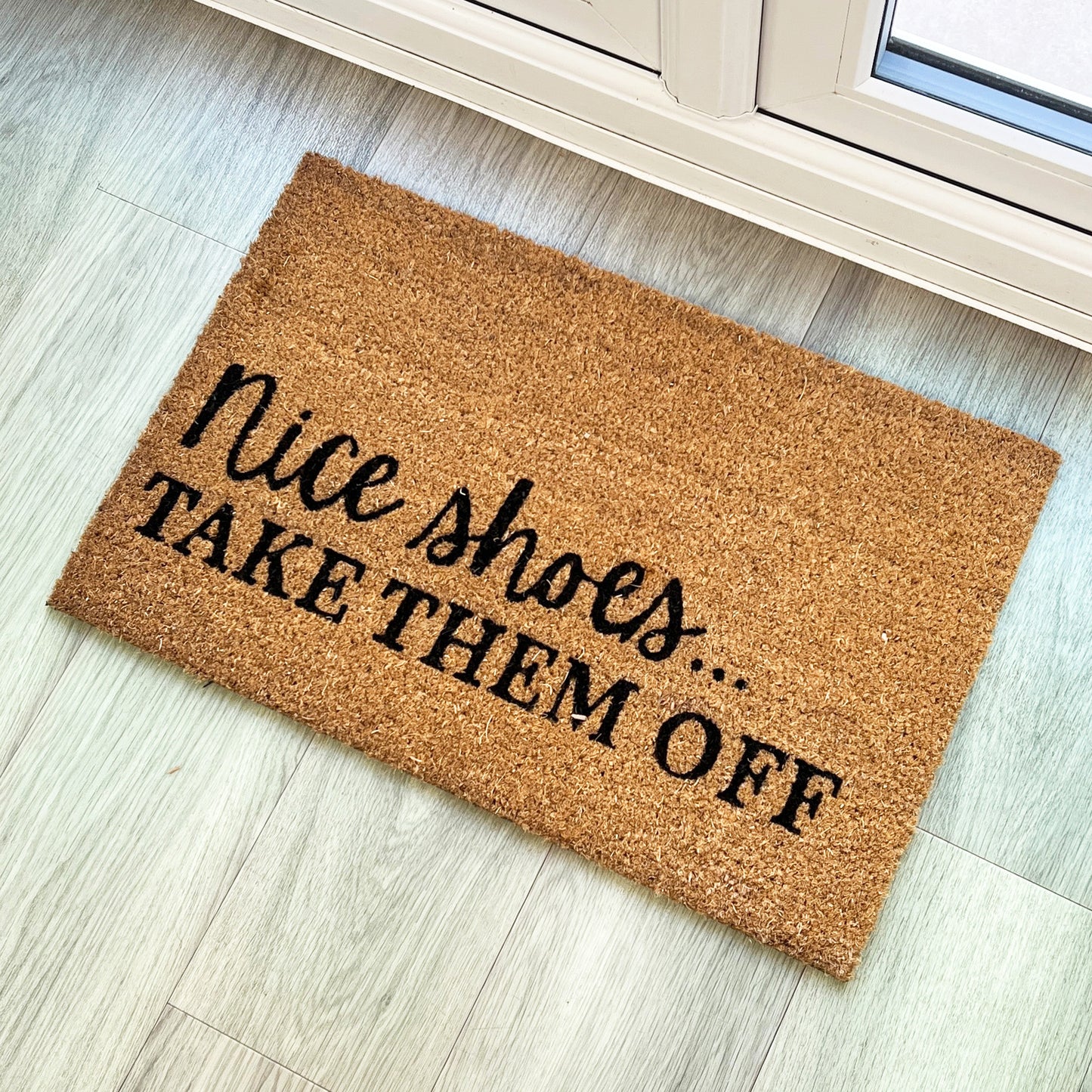 'Nice Shoes Take Them Off' Funny Coir Doormat - 60 x 40cm