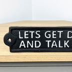 26.5cm 'Lets Get Drunk and Talk Shite' Cast Iron Wall Sign / Plaque