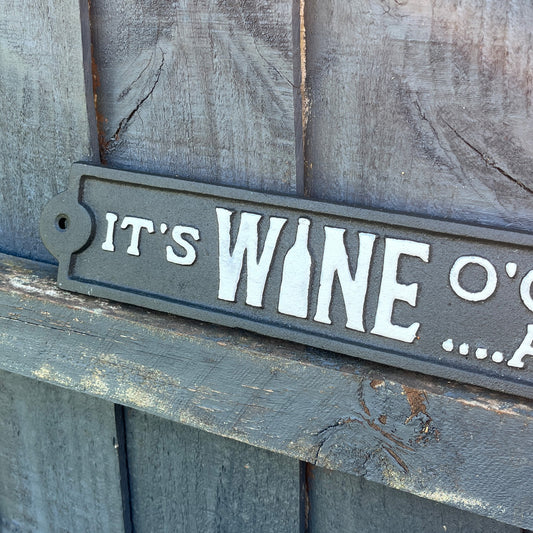 34cm 'It's Wine O'Clock... Again' Cast Iron Wall Sign / Plaque