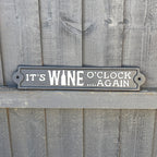 34cm 'It's Wine O'Clock... Again' Cast Iron Wall Sign / Plaque