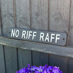 34cm 'NO RIFF RAFF' Cast Iron Wall Sign / Plaque