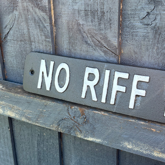 34cm 'NO RIFF RAFF' Cast Iron Wall Sign / Plaque