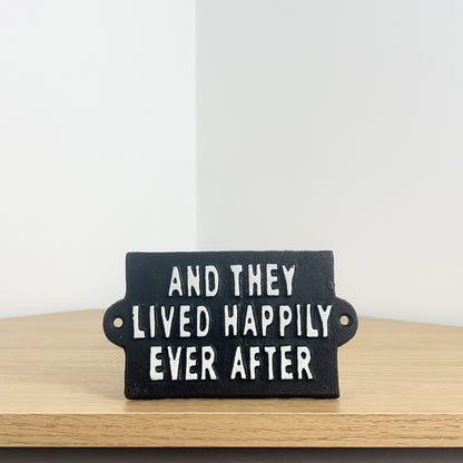 'And They Lived Happily Ever After' - Wall Plaque