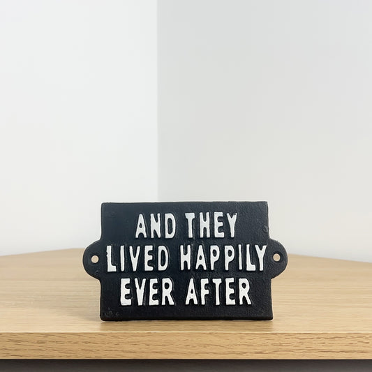 'And They Lived Happily Ever After' - Wall Plaque