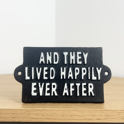 'And They Lived Happily Ever After' - Wall Plaque