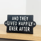 'And They Lived Happily Ever After' - Wall Plaque